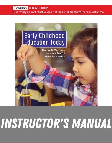 Instructor Manual for Early Childhood Education Today 15th Edition by George S Morrison