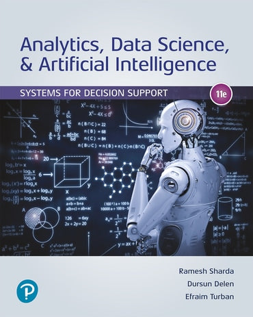 Test Bank for Analytics, Data Science, & Artificial Intelligence: Systems for Decision Support 11th Edition by Ramesh Sharda