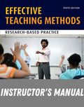 Instructor Manual for Effective Teaching Methods: Research-Based Practice 10th Edition by Gary D. Borich
