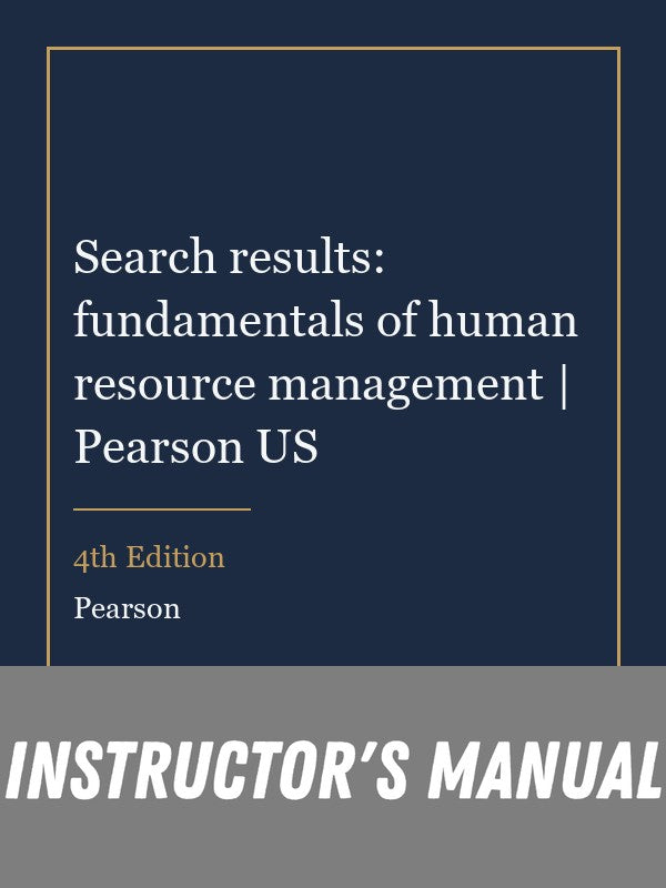 Instructor Manual for Search results: fundamentals of human resource management | Pearson US 4th Edition