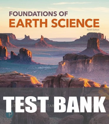 Test Bank for Foundations of Earth Science 9th Edition by Frederick K Lutgens