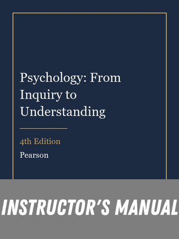 Instructor Manual for Psychology: From Inquiry to Understanding 4th Edition