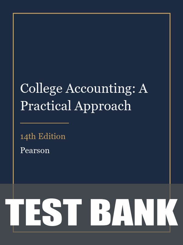 Test Bank for College Accounting: A Practical Approach 14th Edition