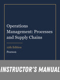 Instructor Manual for Operations Management: Processes and Supply Chains 12th Edition