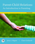 Instructor Manual for Parent-Child Relations: An Introduction to Parenting 10th Edition by Jerry J. Bigner
