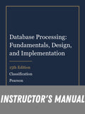 Instructor Manual for Database Processing: Fundamentals, Design, and Implementation 15th Edition by Classification