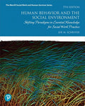 Test Bank for Human Behavior and the Social Environment: Shifting Paradigms in Essential Knowledge for Social Work Practice 7th Edition by Joe M. Schriver