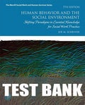 Test Bank for Human Behavior and the Social Environment: Shifting Paradigms in Essential Knowledge for Social Work Practice 7th Edition by Joe M. Schriver