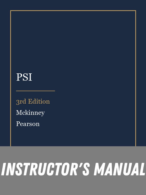 Instructor Manual for PSI 3rd Edition by Mckinney