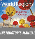 Instructor Manual for World Regions in Global Context: Peoples, Places, and Environments 6th Edition by Sallie A. Marston