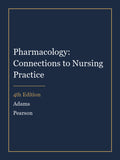 Instructor Manual for Pharmacology: Connections to Nursing Practice 4th Edition by Adams