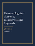 Instructor Manual for Pharmacology for Nurses: A Pathophysiologic Approach 5th Edition