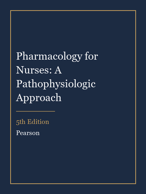 Instructor Manual for Pharmacology for Nurses: A Pathophysiologic Approach 5th Edition