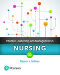Test Bank for Effective Leadership and Management in Nursing 9th Edition by Eleanor J. Sullivan