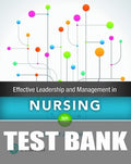 Test Bank for Effective Leadership and Management in Nursing 9th Edition by Eleanor J. Sullivan