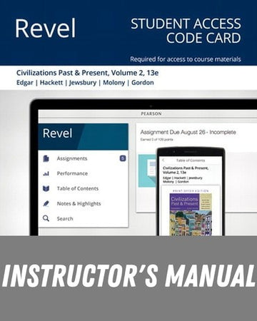 Instructor Manual for Civilizations Past and Present, Volume 2 13th Edition by Robert R. Edgar