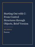 Solutions Manual for Starting Out with C: From Control Structures through Objects, Brief Version 9th Edition