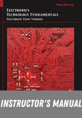 Instructor Manual for Electronics Technology Fundamentals: Electron Flow Version 3rd Edition by Robert T. Paynter