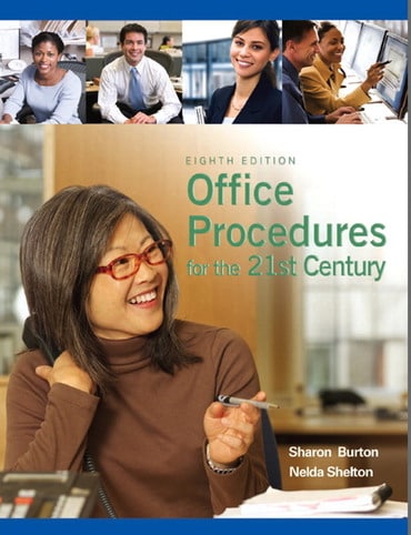 Instructor Manual for Office Procedures for the 21st Century 8th Edition by Sharon C. Burton