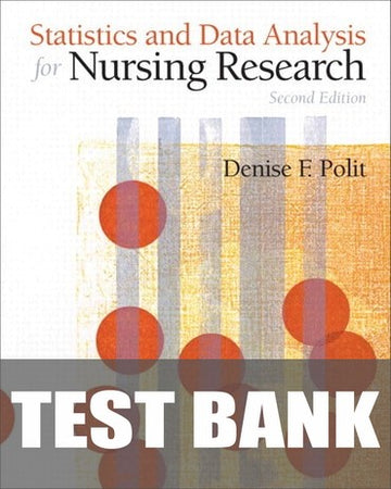 Test Bank for Statistics and Data Analysis for Nursing Research 2nd Edition by Denise F. Polit