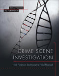 Instructor Manual for Crime Scene Investigation: The Forensic Technician's Field Manual 1st Edition by Tina J. Young