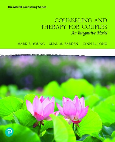 Instructor Manual for Counseling and Therapy for Couples: An Integrative Model 1st Edition by Mark E. Young