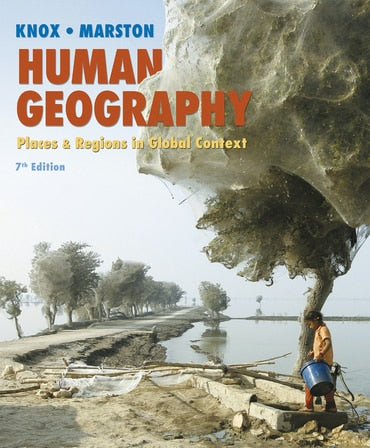 Test Bank for Human Geography: Places and Regions in Global Context 7th Edition by Paul L. Knox