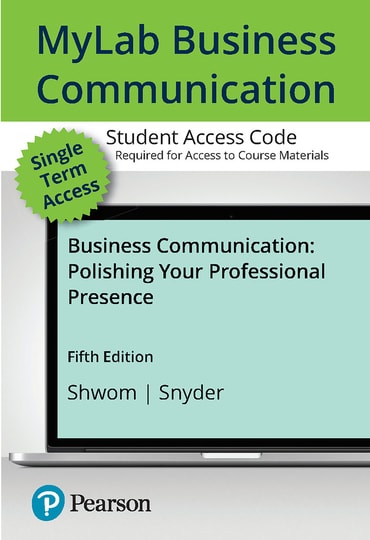 Test Bank for Business Communication: Polishing Your Professional Presence 5th Edition by Barbara Shwom