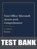 Test Bank for Your Office: Microsoft Access 2016 Comprehensive 1st Edition