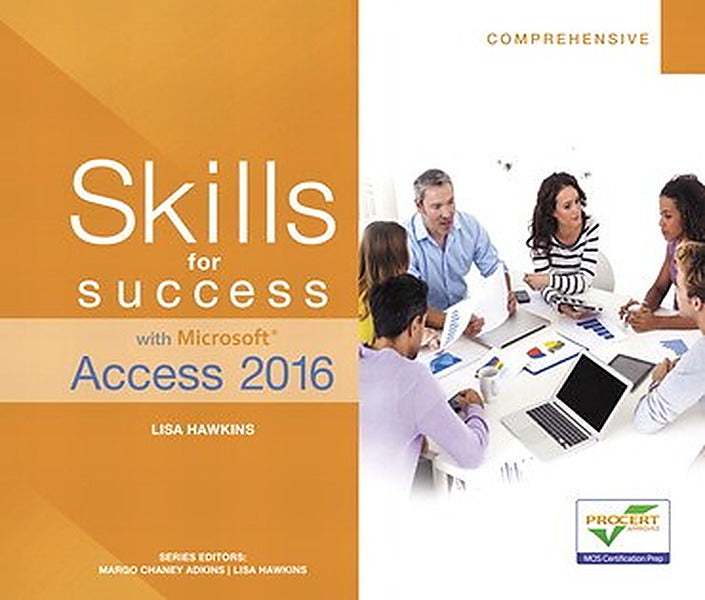 Test Bank for Skills for Success with Microsoft Access 2016 Comprehensive 1st Edition by Margo Chaney Adkins