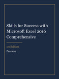 Test Bank for Skills for Success with Microsoft Excel 2016 Comprehensive 1st Edition