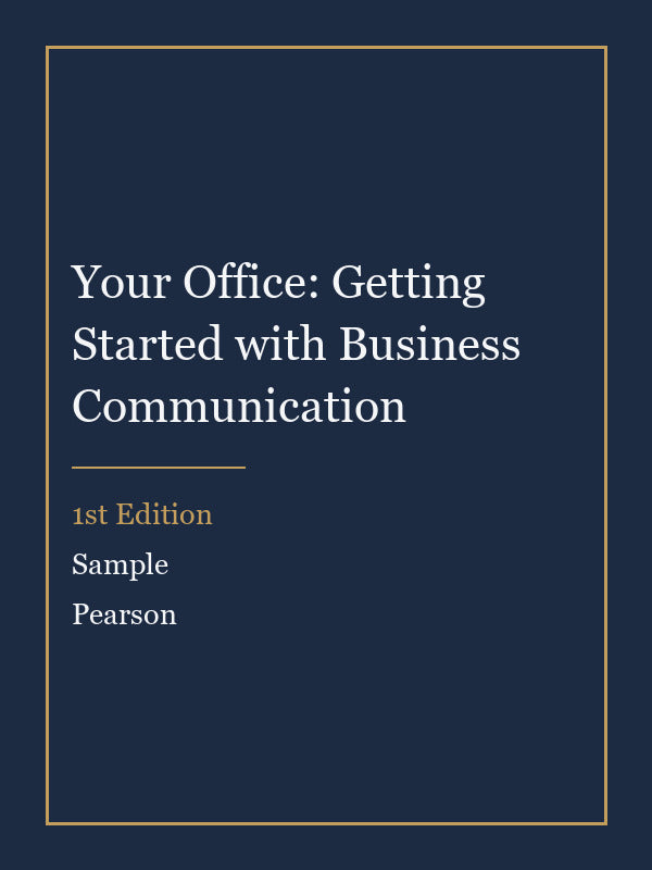 Instructor Manual for Your Office: Getting Started with Business Communication 1st Edition by Sample