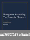 Instructor Manual for Horngren's Accounting: The Financial Chapters 12th Edition