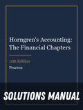 Solutions Manual for Horngren's Accounting: The Financial Chapters 12th Edition