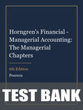 Test Bank for Horngren's Financial - Managerial Accounting: The Managerial Chapters 6th Edition