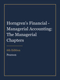 Instructor Manual for Horngren's Financial - Managerial Accounting: The Managerial Chapters 6th Edition
