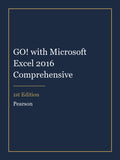 Instructor Manual for GO! with Microsoft Excel 2016 Comprehensive 1st Edition