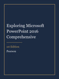 Instructor Manual for Exploring Microsoft PowerPoint 2016 Comprehensive 1st Edition