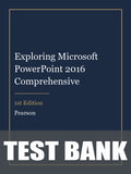 Test Bank for Exploring Microsoft PowerPoint 2016 Comprehensive 1st Edition