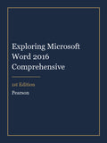 Test Bank for Exploring Microsoft Word 2016 Comprehensive 1st Edition