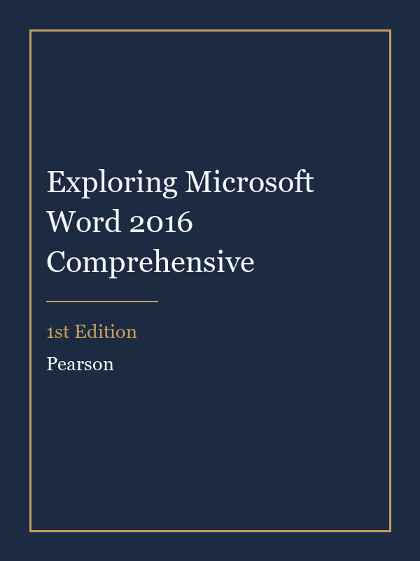 Test Bank for Exploring Microsoft Word 2016 Comprehensive 1st Edition