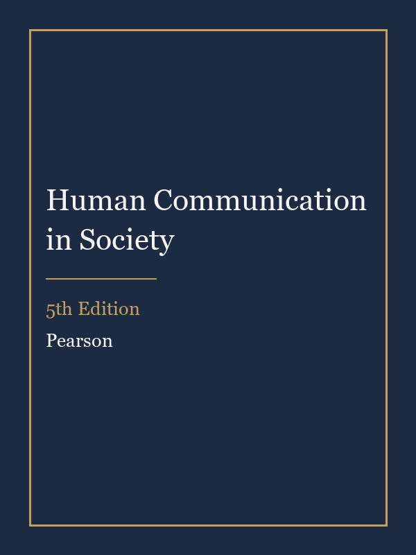 Test Bank for Human Communication in Society 5th Edition