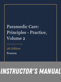 Instructor Manual for Paramedic Care: Principles - Practice, Volume 2 5th Edition