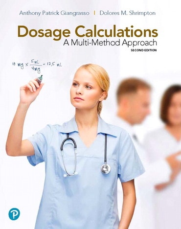 Instructor Manual for Dosage Calculations: A Multi-Method Approach 2nd Edition by Anthony Giangrasso