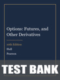 Test Bank for Options: Futures, and Other Derivatives 10th Edition by Hull