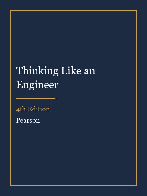 Solutions Manual for Thinking Like an Engineer 4th Edition