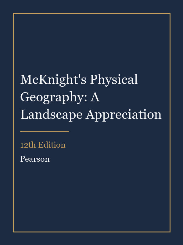 Instructor Manual for McKnight's Physical Geography: A Landscape Appreciation 12th Edition