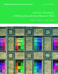 Test Bank for Social Welfare: A History of the American Response to Need 9th Edition by Mark J. Stern