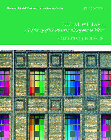 Instructor Manual for Social Welfare: A History of the American Response to Need 9th Edition by Mark J. Stern