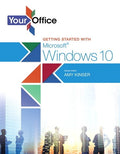 Test Bank for Your Office: Getting Started with Microsoft Windows 10 1st Edition by Amy S. Kinser